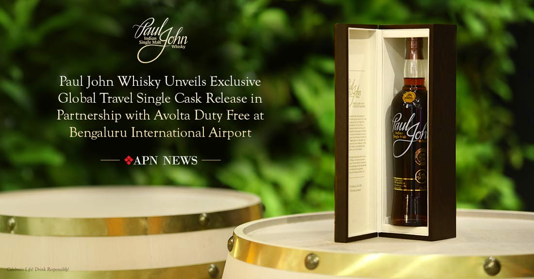 Paul John Whisky Unveils Exclusive Global Travel Single Cask Release in Partnership with Avolta Duty Free at Bengaluru International Airport